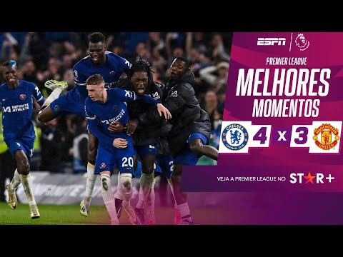 Gols e lances de Chelsea x Manchester United