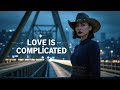 Love Is Complicated 70s Country Music