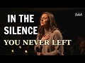 In The Silence You Stayed Selah Grace Powerful Christian Worship Healing Faith