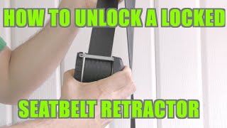 How To Unlock a Locked Seatbelt Retractor. How To Fix A Locked/Stuck Seatbelt