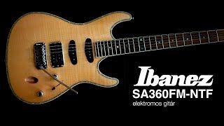 Video thumbnail for Ibanez SA360FM-NTF elektromos gitár by HangszerPláza