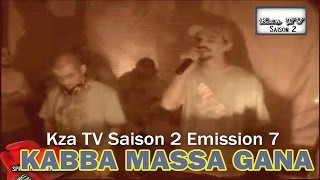 Kza TV Saison 2 Emission 7 - KABBA MASSA GANA [SOUND CLASH]