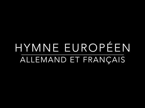 Hymne européen Allemand et Français