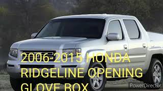 2006-2015 Honda Ridgeline opening glove box without key