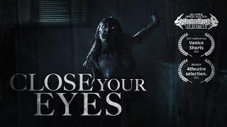 Download lagu Close Your Eyes Award Winning Short Horror Film 20... mp3