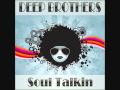 Deep Bros Soul Talkin