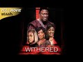 Withered Drama Full Movie Teenage Rape And Manipulation