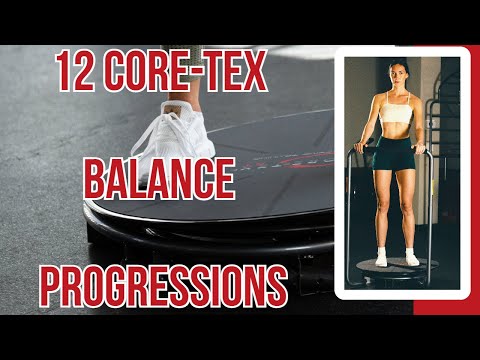12 Core-Tex Balance Progressions