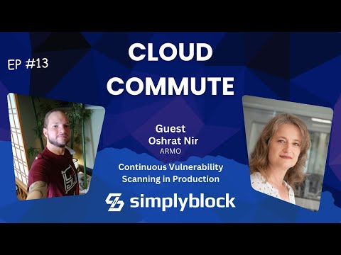 EP13: Continuous vulnerability scanning in production with Oshrat Nir from ARMO