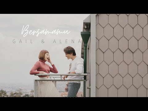 Gail Satiawaki feat. Alena Wu - BERSAMAMU (Official Video)