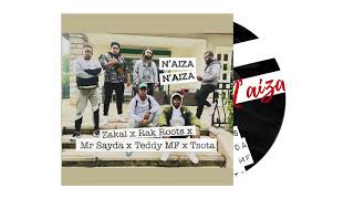 Download lagu Zakai - N’aiza N’aiza ft. Rak Roots x Mr Sayda x Teddy Martiora x Tsota ( Audio 2020) mp3