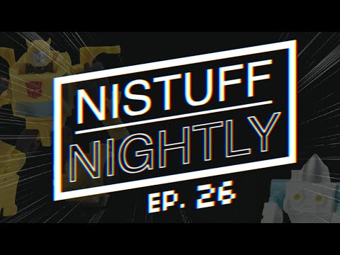 Nistuff Nightly - Episode 26 - Buzzworthy Bumblebee - Transformers