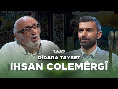 سەیری ڤیدیۆکە بکەن .. Dîdara Taybet - Ihsan Colemêrgî | دیدارا تایبەت - ئحسان جۆلەمێرگی