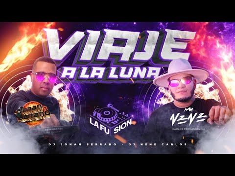 VIAJE A LA LUNA AFRO SERIO CERO MUCHACHEO DJ NENE 🇻🇪 ft. DJ JOHAN SERRANO 🇨🇱