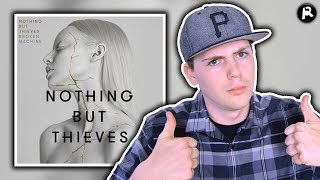 Nothing But Thieves - Broken Machine | Album Review