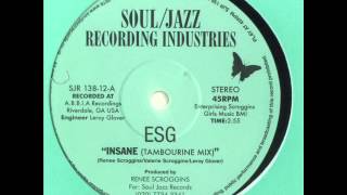 ESG - Insane (Tambourine Mix)