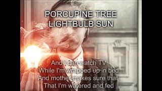 Porcupine Tree - Lightbulb Sun (Lyrics)