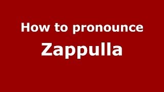 How to pronounce Zappulla