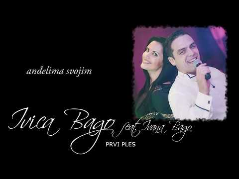 PRVI PLES - IVICA BAGO feat. IVANA BAGO