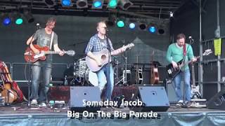 Someday Jacob - Big On The Big Parade (Live, Lubi Rockt Lunestedt 17.06.2017)
