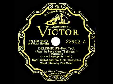 1931 Nat Shilkret - Delishious (Paul Small, vocal)
