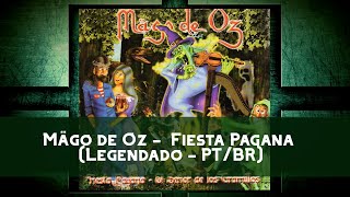 Mägo de Oz  -  Fiesta Pagana (Legendado - PT/BR)
