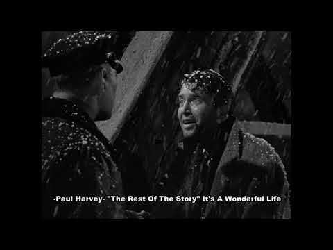 Paul Harvey - "It's A Wonderful Life"... The Rest Of The Story
