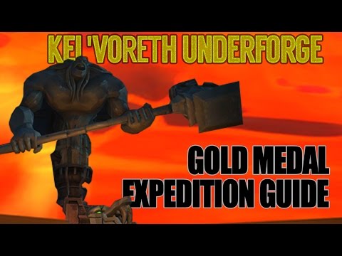 [Expedition] Kel'Voreth Underforge Gold Medal Guide with all Rewards and Challenges