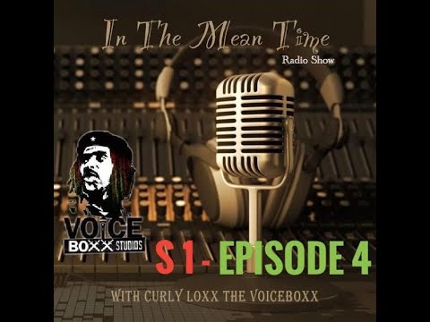 In The Mean Time - Radio Show | Season 1 | Episode 4 | The Relation-Ships We Sink Pt.2 | CurlyLoxx