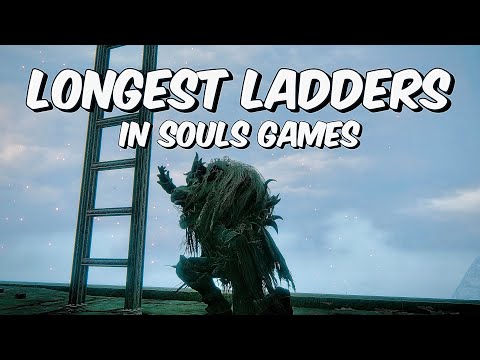 The LONGEST Ladders in All Soulsborne Games