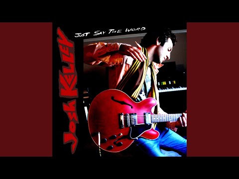 Just Say the Word - Josh Kelley