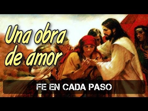 Una obra de amor - Fe en cada paso (Música SUD)