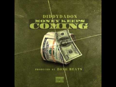Diddy Da Don- Money Keeps Comin
