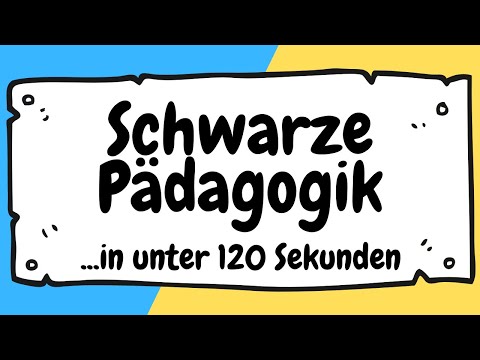 Schwarze Pädagogik in unter 120 Sekunden erklärt | ERZIEHERKANAL