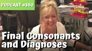 Podcast #380 Teaching Final Sounds and Speech Diagnoses Review Laura Mize teachmetotalk.com