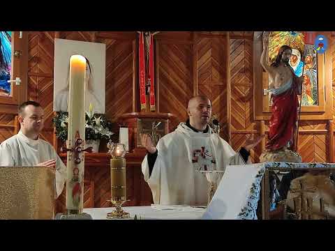 Czatachowa 20.04.2022 - Kazanie o.Daniela - Zycie w Duchu Jezusa Zmartwychwstałego uzdrawia nas