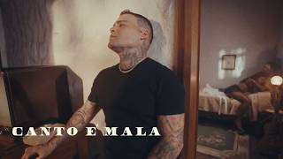 CANTO E' MALA