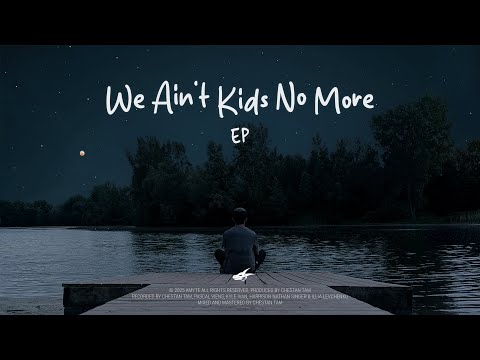 Amyte - We Ain't Kids No More (Full EP)