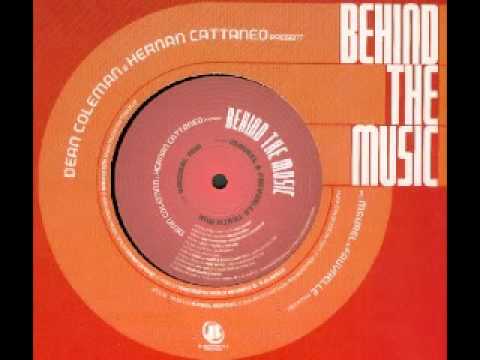 Dean Coleman & Hernan Cattaneo - Behind The Music (Maurel & Fauvrelle Truck Mix)