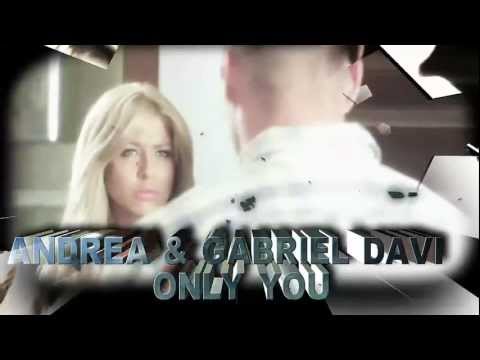 Andrea feat. Gabriel Davi - Only You [HDTV By BrokeR]