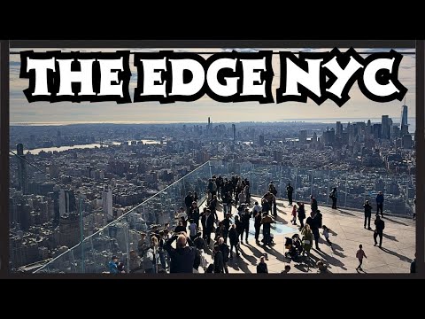 The Edge NYC – The Highest Outdoor Sky Deck in the Western Hemisphere