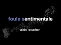 alain  souchon | foule sentimentale | lyrics | paroles | letra |