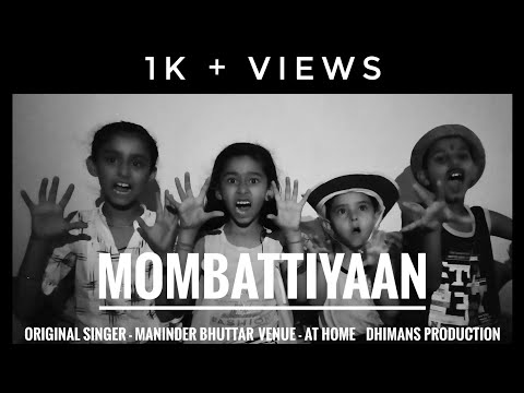 MOMBATTIYAAN|| Home Version||Child acts||( Maninder Bhuttar||Samreen Kaur||JUGNI ) MIXING IN A HOUSE