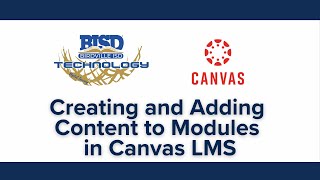 Creating and Adding Content to Modules in Canvas LMS