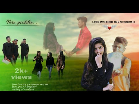 Tere Pichhe | Love story | Team Rockers |