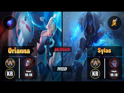 Challenger ORIANNA [Phase Rush] (Mid) VS  SYLAS - Challenger KR Patch 10.18