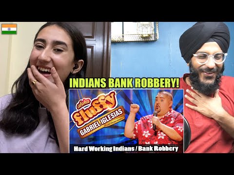 Indians React to Fluffy on Indian Bank Robbers!!!! Gabriel Iglesias