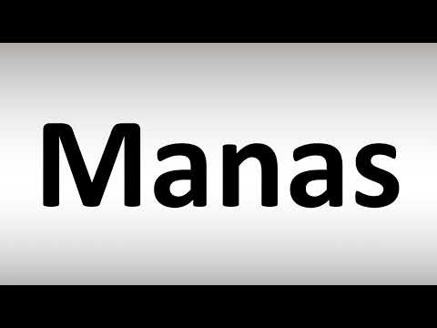 How to Pronounce Manas