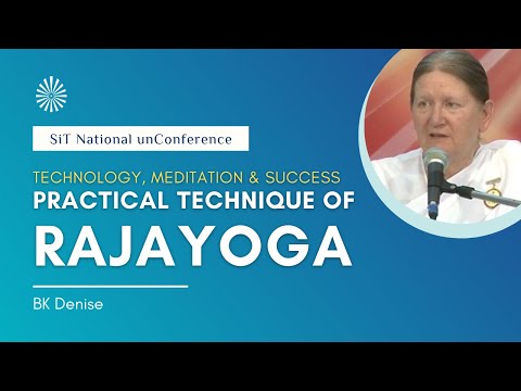 Practical Technique of Rajayoga || BK Denise