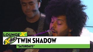 Twin Shadow "Saturdays" | X96 Lounge X
